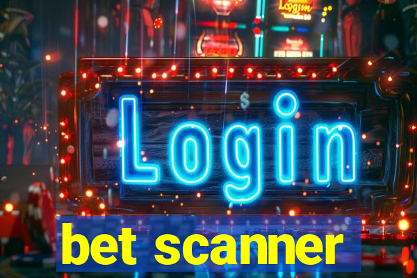 bet scanner